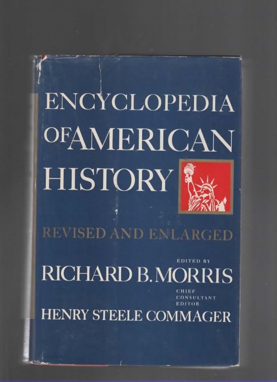 ENCYCLOPEDIA OF AMERICAN HISTORY REVISED AND ENLARGED