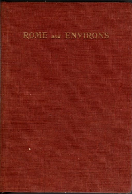 ROME: TOURISTIC GUILDE With 35 Maps, Plansm and Views