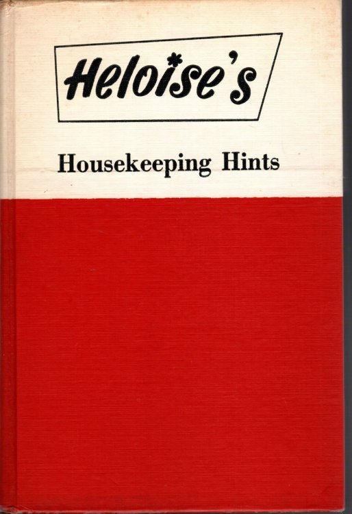 HELOISE'S HOUSEKEEPING HINTS