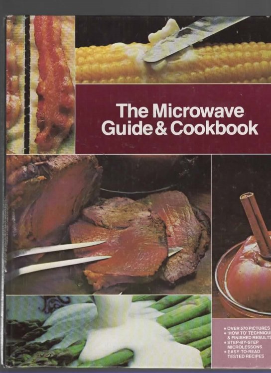 THE GENERAL ELECTRIC MICROWAVE GUIDE & COOKBOOK