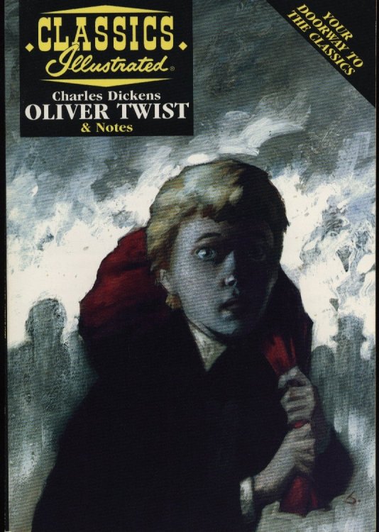 CLASSICS ILLUSTRATED: CHARLES DICKENS OLIVER TWIST & NOTES