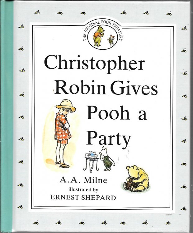 CHRISTOPHER ROBIN GIVES POOH A PARTY