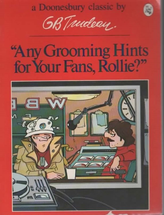 ANY GROOMING HINTS FOR YOUR FANS, ROLLIE