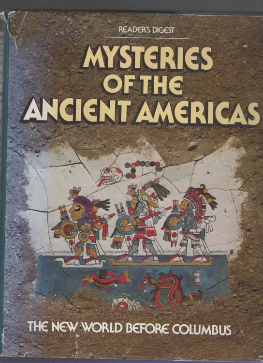 MYSTERIES OF THE ANCIENT AMERICAS The New World before Columbus