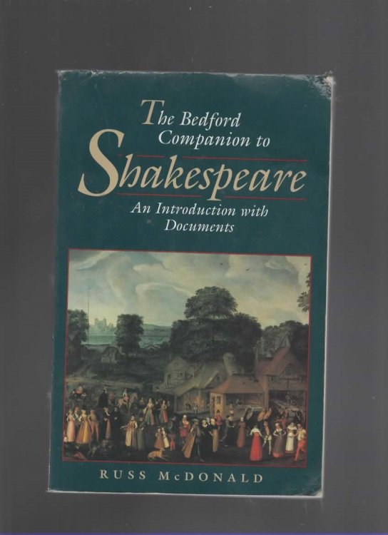 THE BEDFORD COMPANION TO SHAKESPEARE An Introduction with Documents