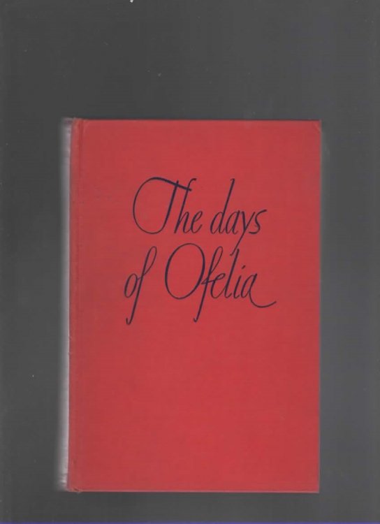 THE DAYS OF OFELIA