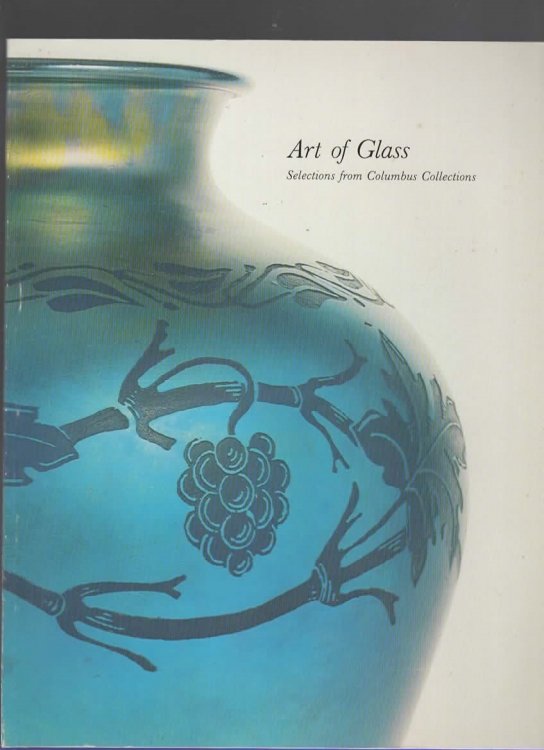 ART OF GLASS Selections from the Columbus Collections October 18 - November 17, 1981