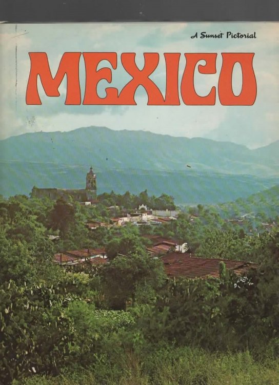MEXICO A Sunset Pictorial