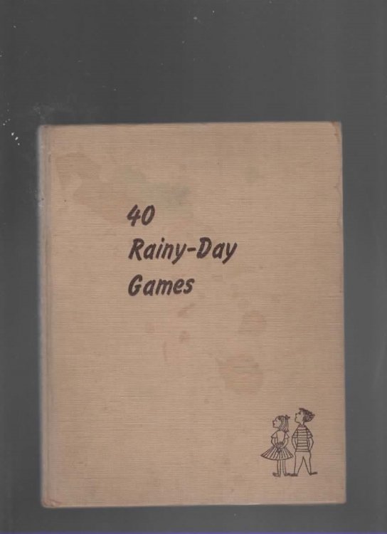 FORTY RAINY-DAY GAMES FOR BOYS AND GIRLS