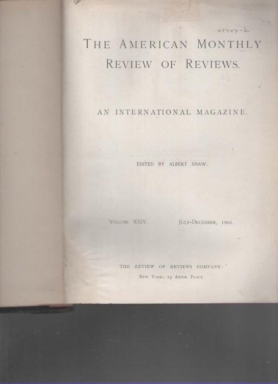 THE AMERICAN MONTHLY REVIEW OF REVIEWS 1901 JULY - DECEMBER Volume XXIV
