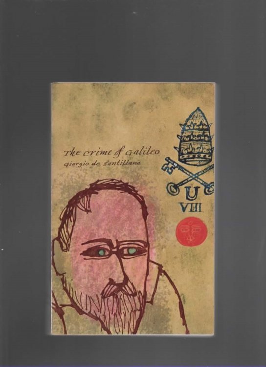 THE CRIME OF GALILEO. WITH A NEW INTROD. BY THE AUTHOR.