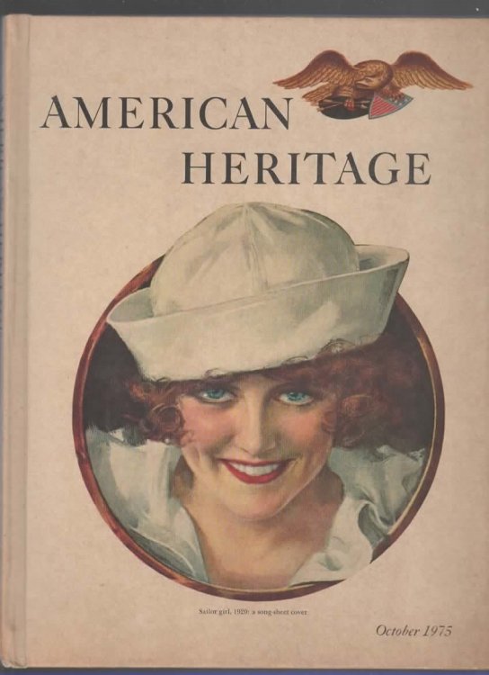 AMERICAN HERITAGE OCTOBER 1975, VOLUME XXVI, NUMBER 6
