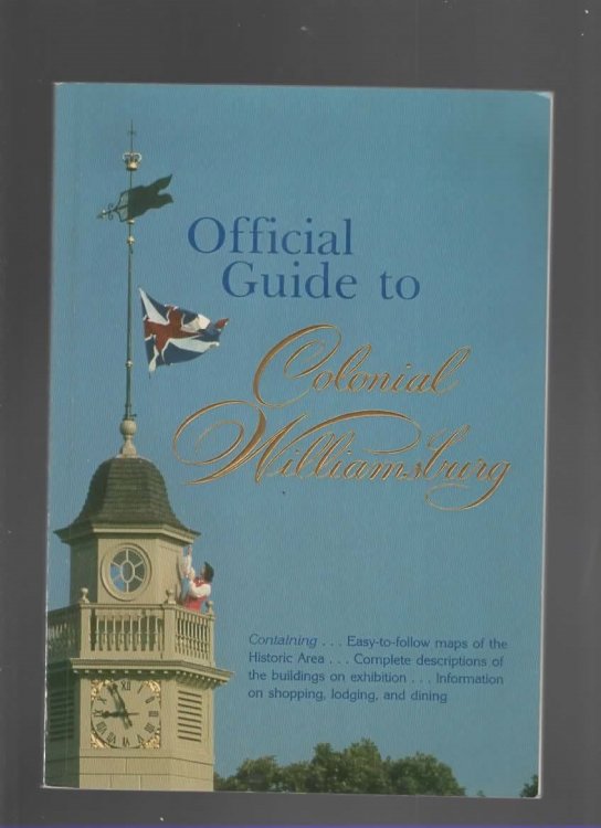 OFFICIAL GUIDE TO COLONIAL WILLIAMSBURG