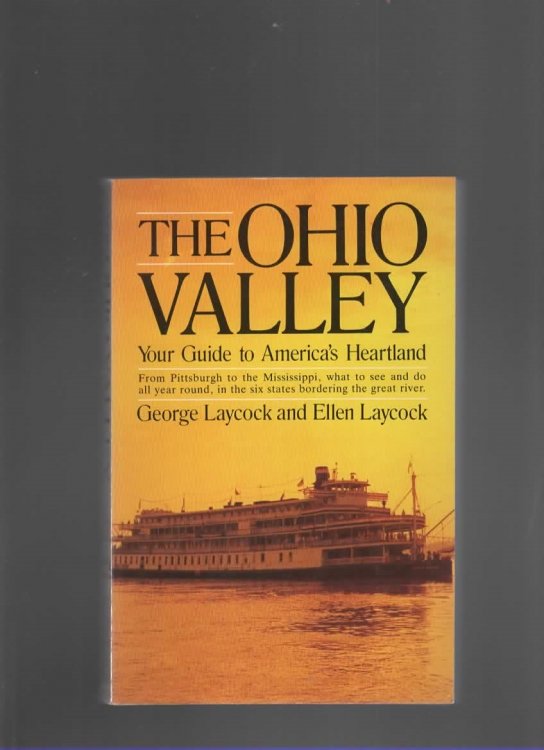 THE OHIO VALLEY Your Guide to America's Heartland