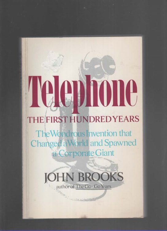 TELEPHONE The First Hundred Years