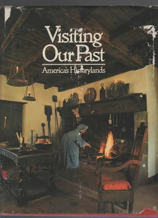 VISITING OUR PAST America's Historylands