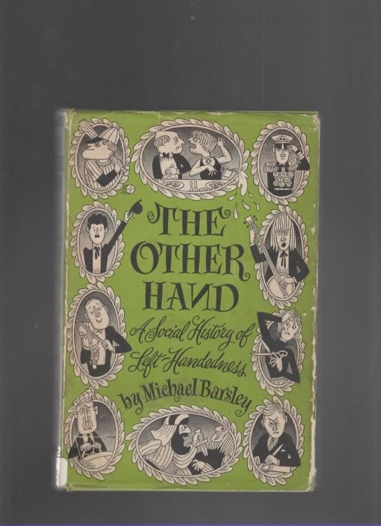 THE OTHER HAND; An Investigation Into the Sinister History of Left-Handedness