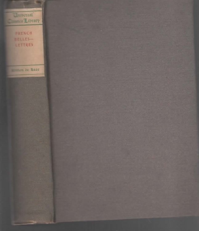 FRENCH BELLES-LETTRES FROM 1640 TO 1870 Humor Sentiment Romance