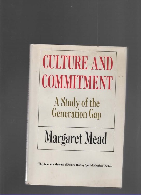 CULTURE AND COMMITMENT A Study of the Generation Gap