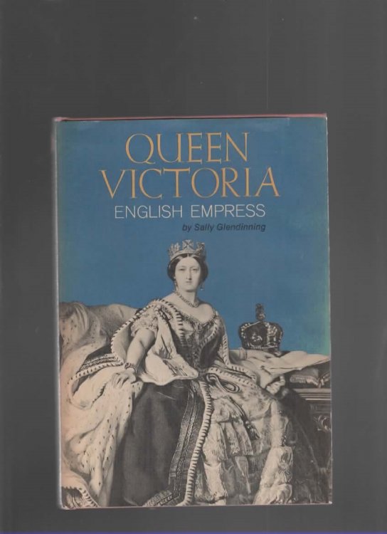 QUEEN VICTORIA: ENGLISH EMPRESS