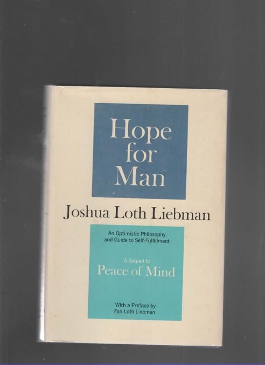HOPE FOR MAN An Optomistic Philosphy and Guide to Self-Fulfillment