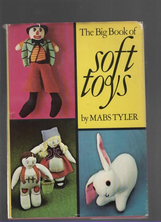 THE BIG BOOK OF SOFT TOYS