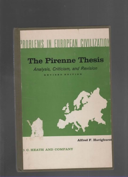 THE PIRENNE THESIS Analysis, Criticism, and Revision