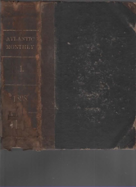 ATLANTIC MONTHLY A Magazine of Literature, Science, Art and Politics