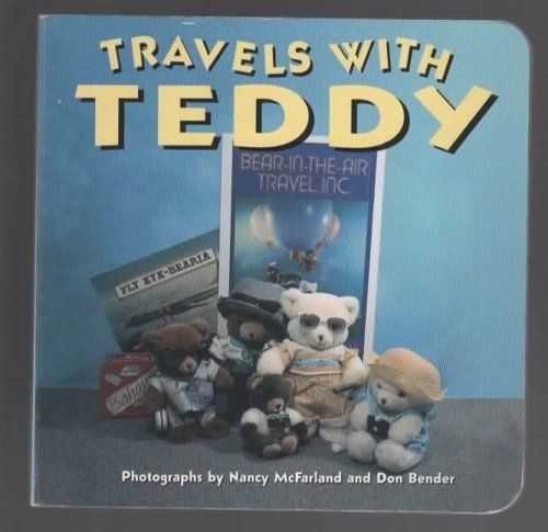 TRAVELS WITH TEDDY