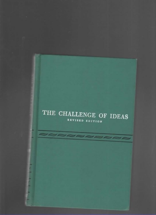 THE CHALLENGE OF IDEAS An Essay Reader