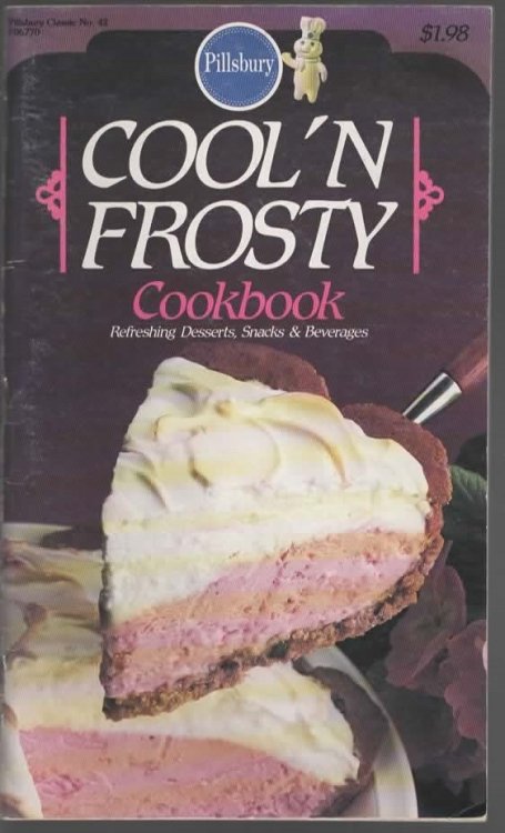 COOL 'N FROSTY COOKBOOOK: Refreshing Desserts, Snacks & Beverage