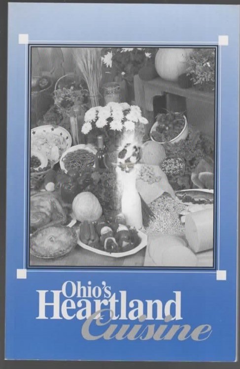 OHIO'S HEARTLAND CUISINE COOKBOOK