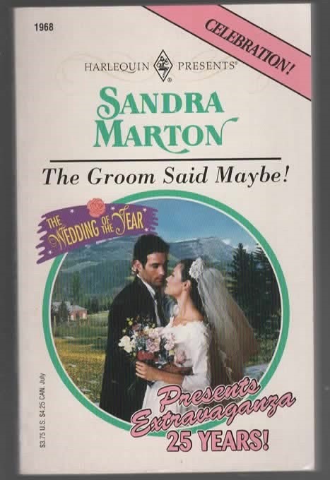 GROOM SAID MAYBE