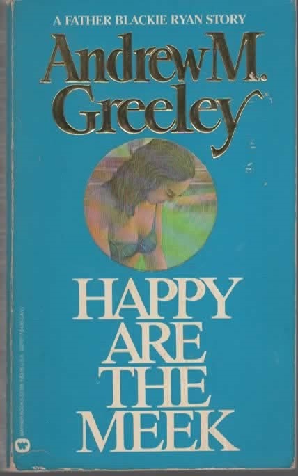 HAPPY ARE THE MEEK