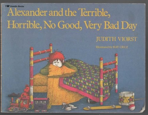 ALEXANDER AND THE TERRIBLE, HORRIBLE, NO GOOD, VERY BAD DAY