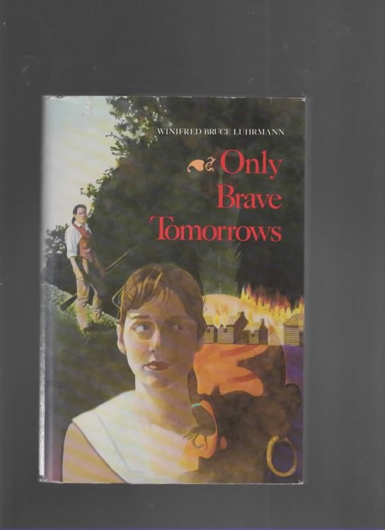 ONLY BRAVE TOMORROWS