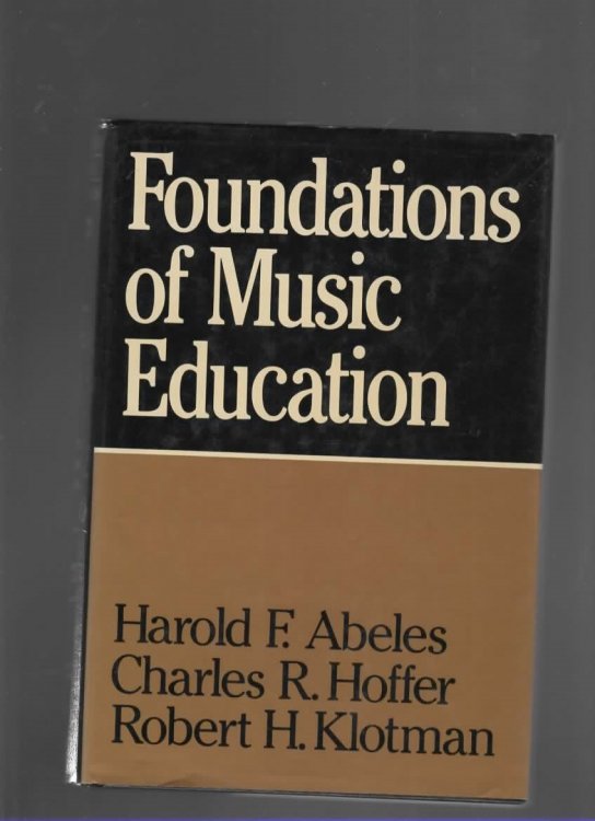 FOUNDATIONS OF MUSIC EDUCATION