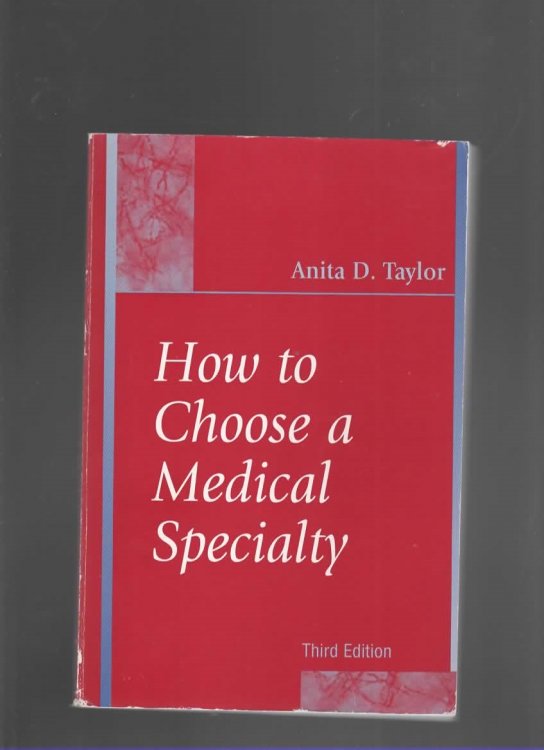 HOW TO CHOOSE A MEDICAL SPECIALTY