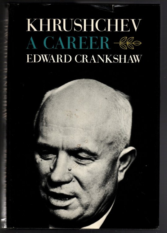 KHRUSHCHEV A Career
