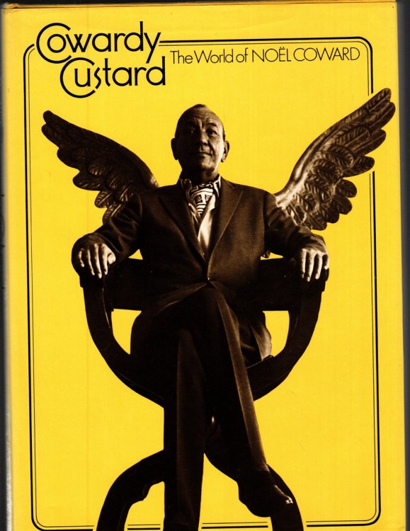 COWARDY CUSTARD; The World of Noel Coward