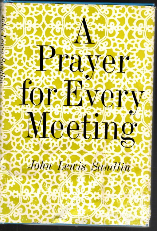 A PRAYER FOR EVERY MEETING