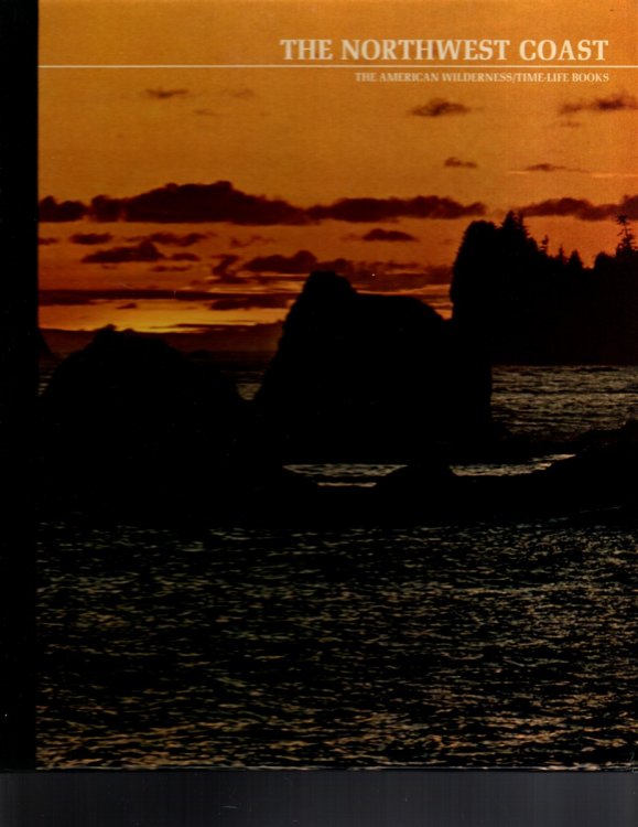 THE NORTHWEST COAST, THE AMERICAN WILDERNESS SERIES