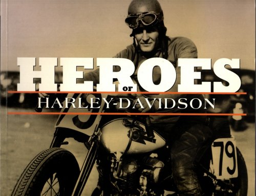 HEROES OF HARLEY-DAVIDSON The Official Exhibit Catalog