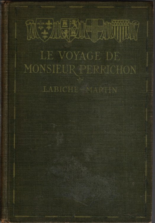 LE VOYAGE DE MONSIEUR PERRICHON: Comedie En Quatre Actes