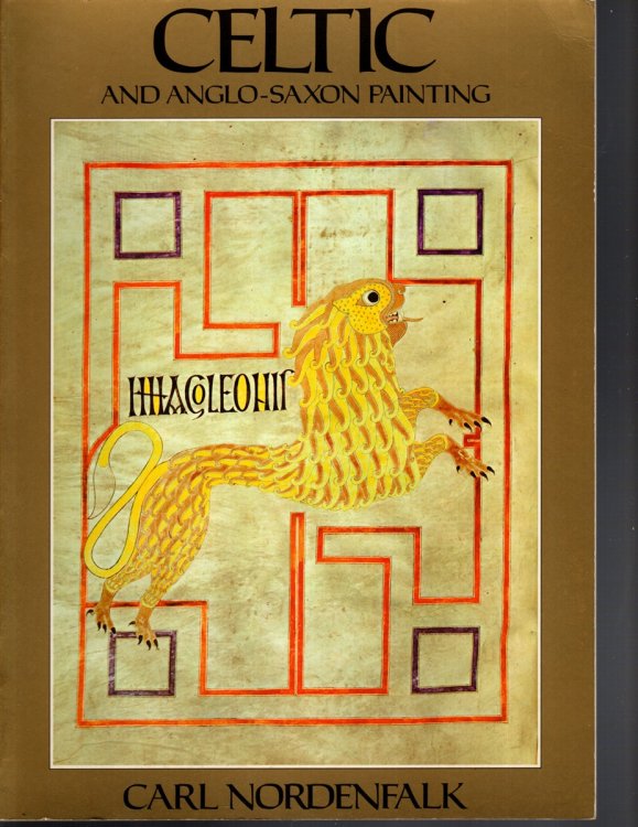 CELTIC AND ANGLO-SAXON PAINTING Book Illumination in the British Isles 600-800