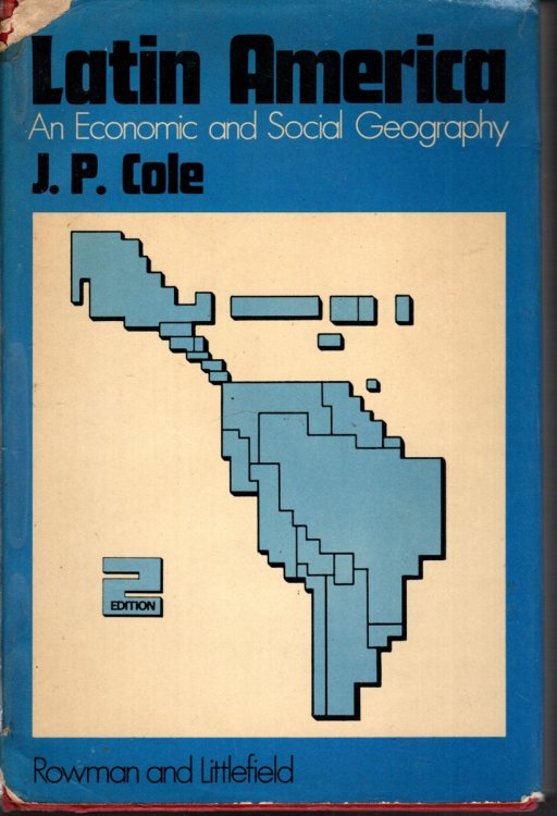 LATIN AMERICA An Economic and Social Geography