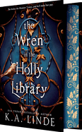 The Wren in the Holly Library (Deluxe Limited Edition)