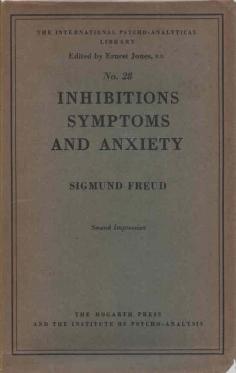 Inhibitions, Symptoms and Anxiety The International Psycho-Analytical Library No. 28, edited by John D. Sutherland, MD., PhD.