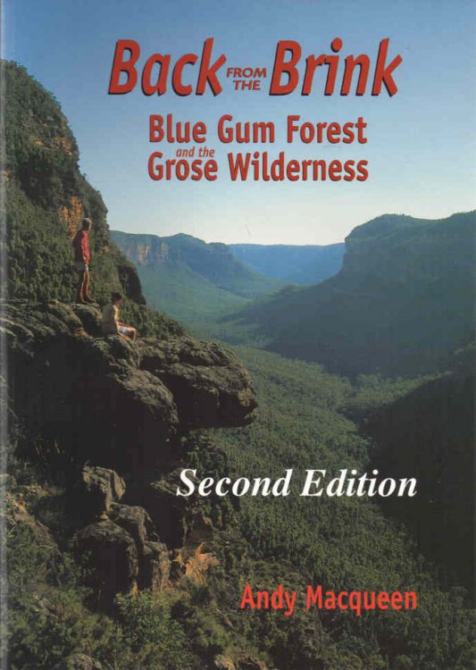 Back from the Brink: second edition Blue Gum Forest and the Grose Wilderness