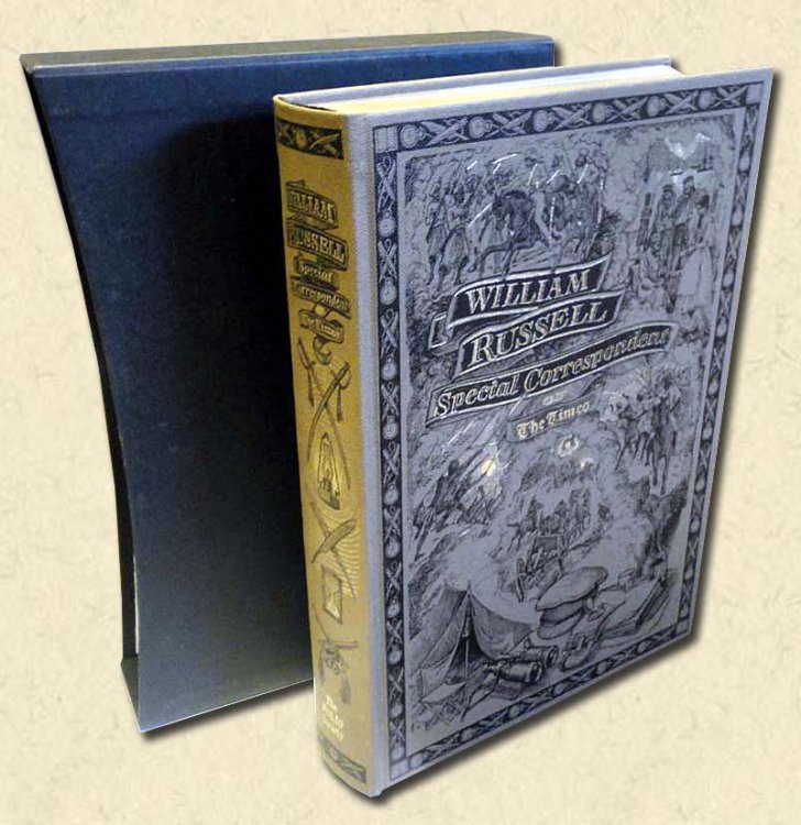 William Russell, Special Correspondent of the Times - Folio Society edition